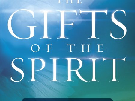 Gifts of the Spirit: A Clear, Practical Guide Sale