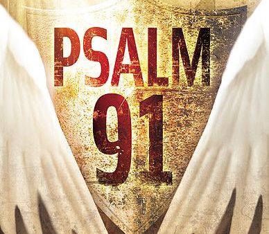 Psalm 91 (Revised): Real-Life Stories of God s Shield of Protection and What This Psalm Means for You & Those You Love Fashion