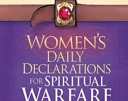 Women s Daily Declarations for Spiritual Warfare: Biblical Principles to Defeat the Devil For Cheap