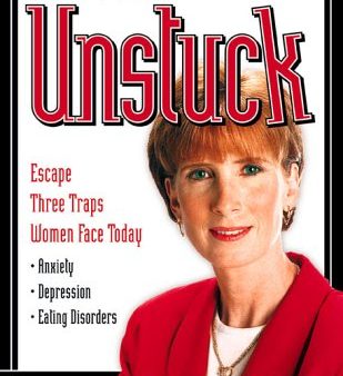 Getting Unstuck: Escape Three Traps Women Face Today: Anxiety, Depression and Eating Disorders For Cheap