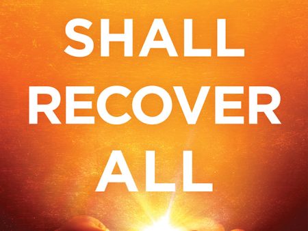 You Shall Recover All: How God Turns Your Loss Into Gain Online now