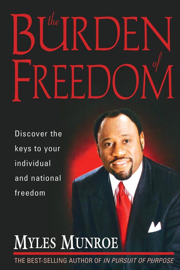 Burden of Freedom: Discover the Keys to Your Individual and National Freedom For Cheap