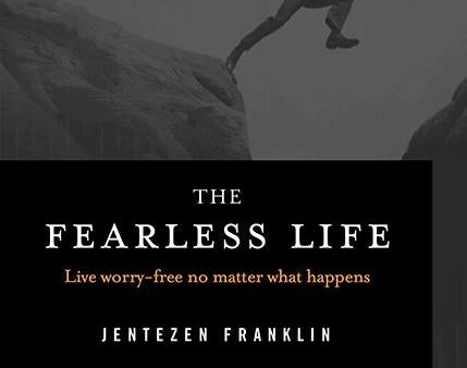 The Fearless Life: Live Worry-Free No Matter What Happens Supply