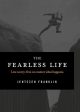 The Fearless Life: Live Worry-Free No Matter What Happens Supply