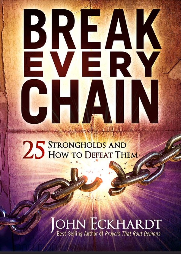 Break Every Chain: 25 Strongholds and How to Defeat Them on Sale