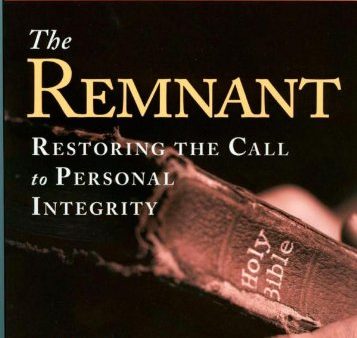 The Remnant: Restoring Integrity to American Ministry Online Hot Sale