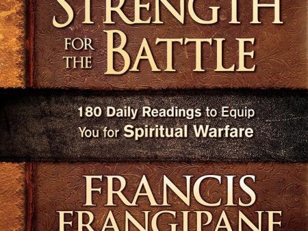 Strength for the Battle: Wisdom and Insight to Equip You for Spiritual Warfare Fashion