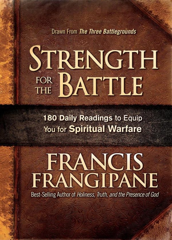 Strength for the Battle: Wisdom and Insight to Equip You for Spiritual Warfare Fashion