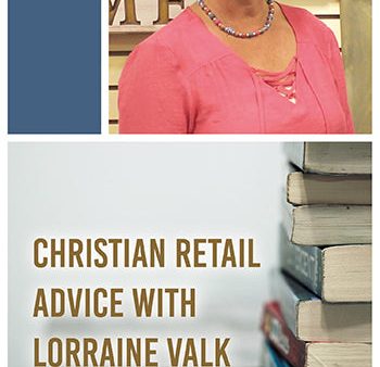 eBook011 - CHRISTIAN RETAIL ADVICE WITH LORRAINE VALK : Get Answers to Your Questions on the Business of Retail Sale