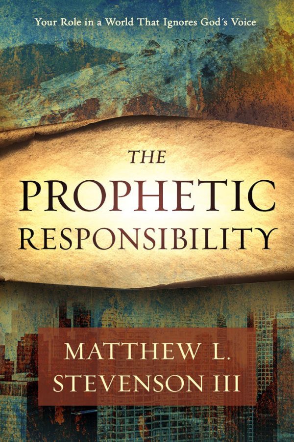 The Prophetic Responsibility: Your Role in a World That Ignores God’s Voice Online Sale