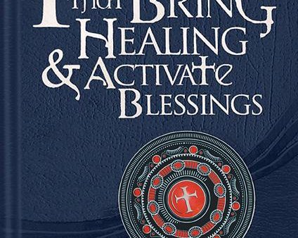 Prayers that Bring Healing and Activate Blessings: Experience the Protection, Power, and Favor of God For Cheap