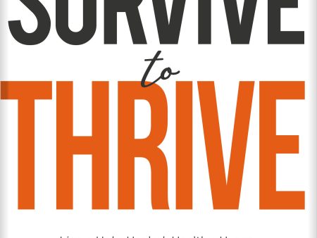 From Survive to Thrive Online Hot Sale