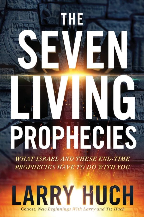 The Seven Living Prophecies: What Israel and These End-Time Prophecies Have to Do With You Cheap