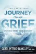 The Christian s Journey Through Grief: How to Walk Through the Valley With Hope For Cheap