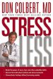 Stress Less: Break the Power of Worry, Fear, and Other Unhealthy Habits PAPERBACK For Discount