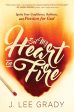 Set My Heart on Fire: Ignite Your Confidence, Boldness, and Passion for God Online