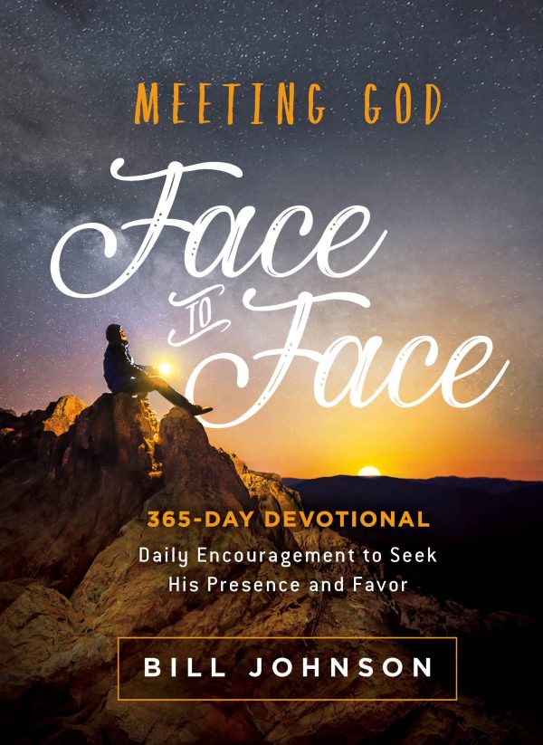 Meeting God Face to Face: Daily Encouragement to Seek His Presence and Favor Discount