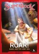 Superbook - Roar: Daniel and the Lion s Den (Book) Fashion